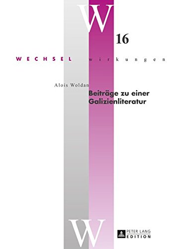 Beitraege Zu Einer Galizienliteratur (Wechselwirkungen) Books