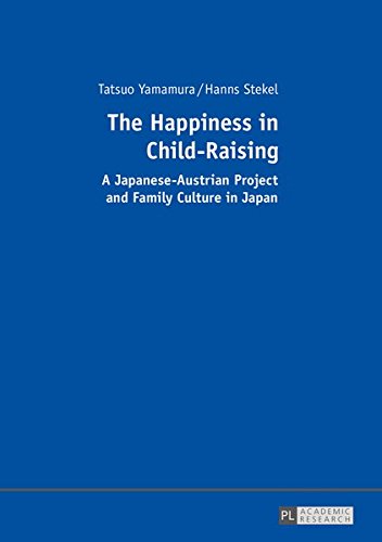 The Happiness in Child-Raising: A Japanese-Austrian Project and Family Culture in Japan Books