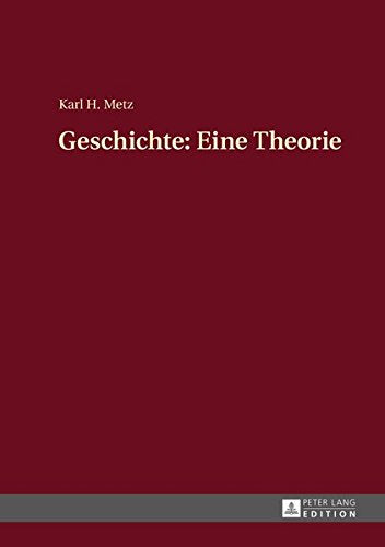 Geschichte: Eine Theorie Books