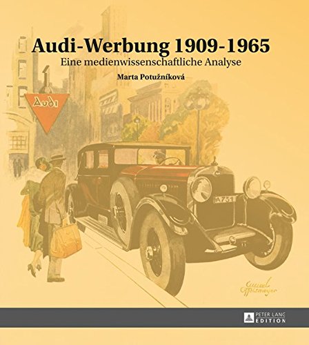 Product Image: Audi-Werbung 1909-1965: Eine Medienwissenschaftliche Analyse