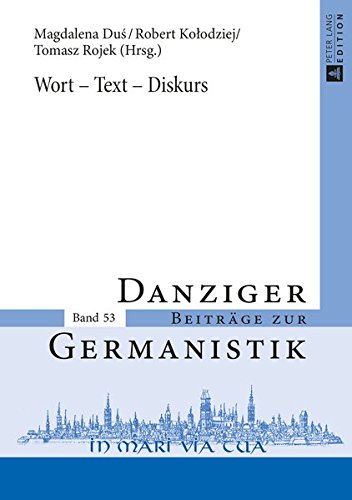 Wort - Text - Diskurs (Danziger Beitraege Zur Germanistik) Books