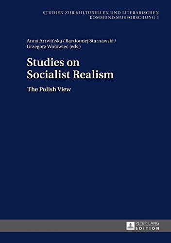 Studies on Socialist Realism: The Polish View (Studien Zur Kulturellen Und Literarischen Kommunismusforschu) Books