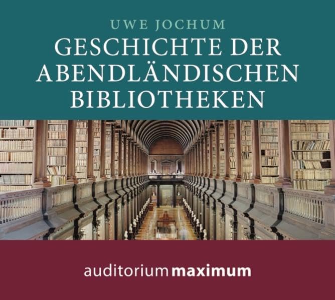 Geschichte der abendländischen Bibliotheken: Gekürzte Ausgabe Politics & History