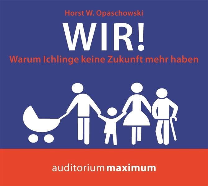Wir!: Warum Ichlinge keine Zukunft mehr haben Books