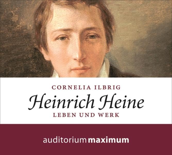 Heinrich Heine: Leben und Werk Art & Literature