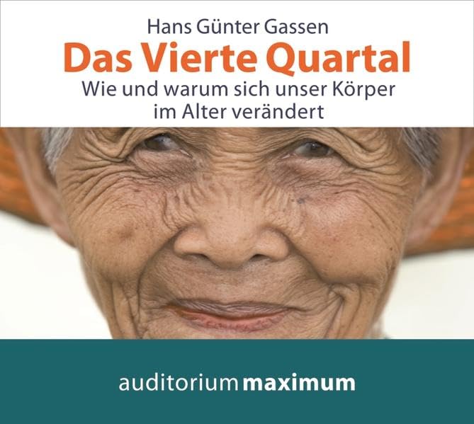 Das Vierte Quartal: Wie und warum sich unser Körper im Alter verändert Medicine