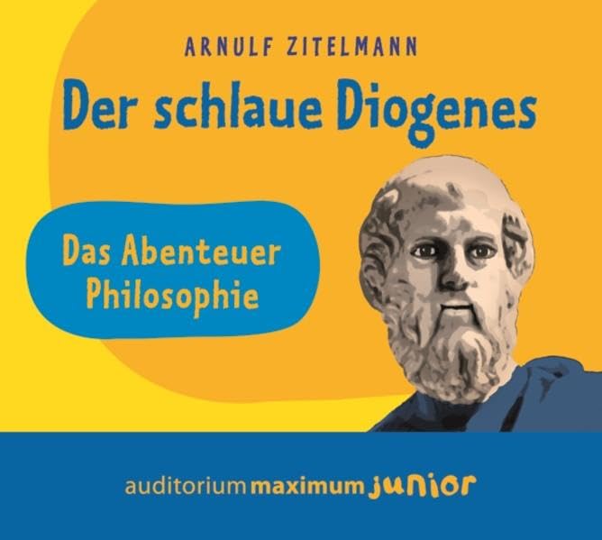 Der schlaue Diogenes: Das Abenteuer Philosophie Children's books