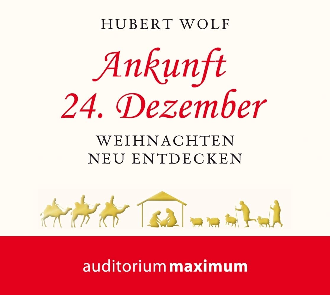 Ankunft 24. Dezember: Weihnachten neu entdecken Religion & Esotericism