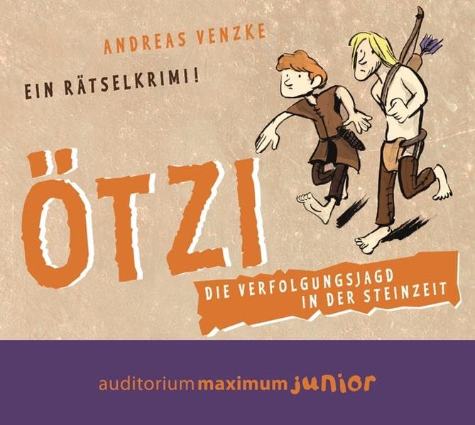 Ötzi: Die Verfolgungsjagd in der Steinzeit. Ein Rätselkrimi Novels & Short Stories