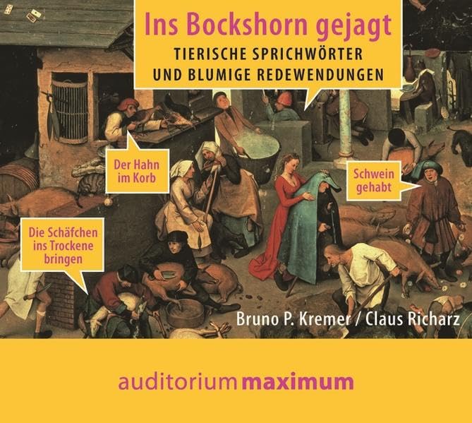Ins Bockshorn gejagt: Tierische Sprichwörter und blumige Redewendungen cd
