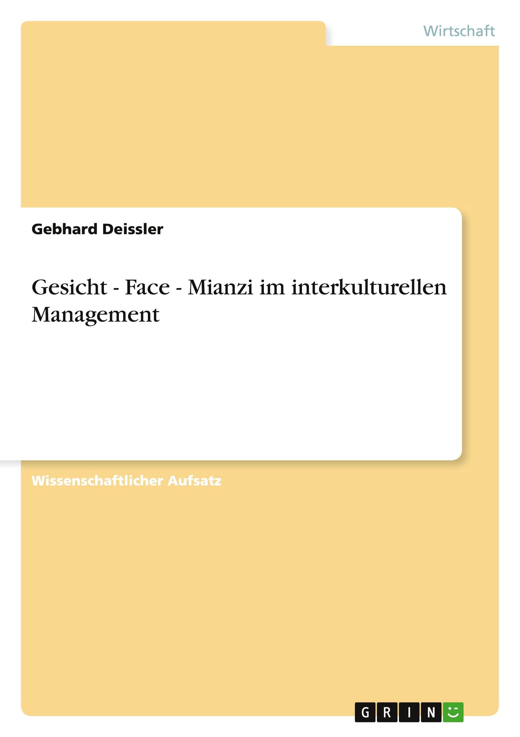 Gesicht - Face - Mianzi im interkulturellen Management Law