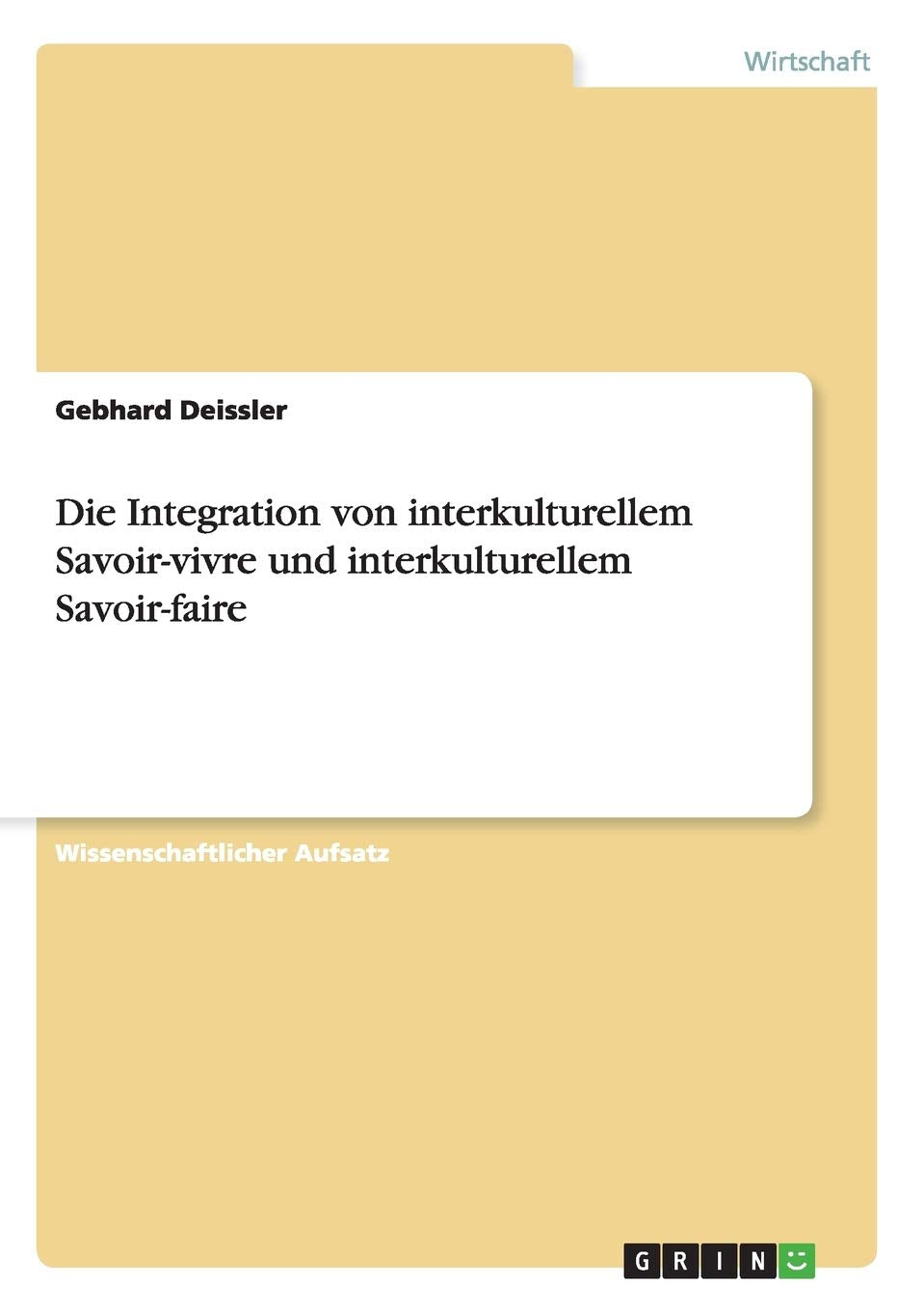 Die Integration von interkulturellem Savoir-vivre und interkulturellem Savoir-faire Law
