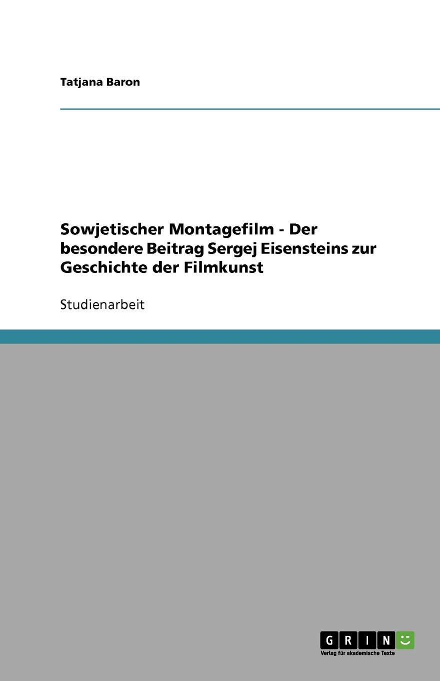 Sowjetischer Montagefilm - Der besondere Beitrag Sergej Eisensteins zur Geschichte der Filmkunst Law