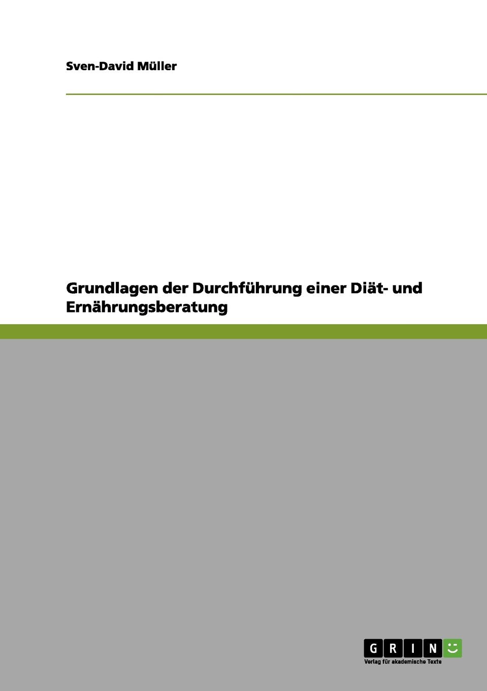 Grundlagen Der Durchf Hrung Einer Di T- Und Ern Hrungsberatung book
