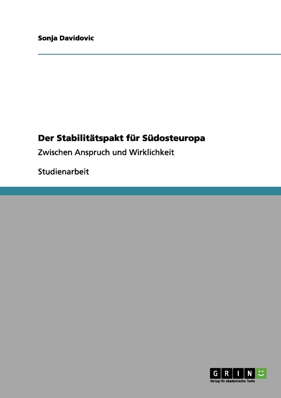 Der Stabilitätspakt für Südosteuropa: Zwischen Anspruch und Wirklichkeit Law