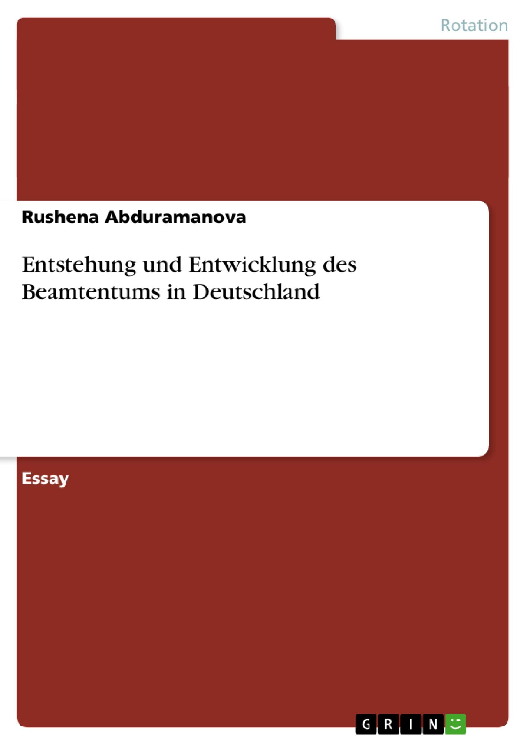 Entstehung und Entwicklung des Beamtentums in Deutschland book