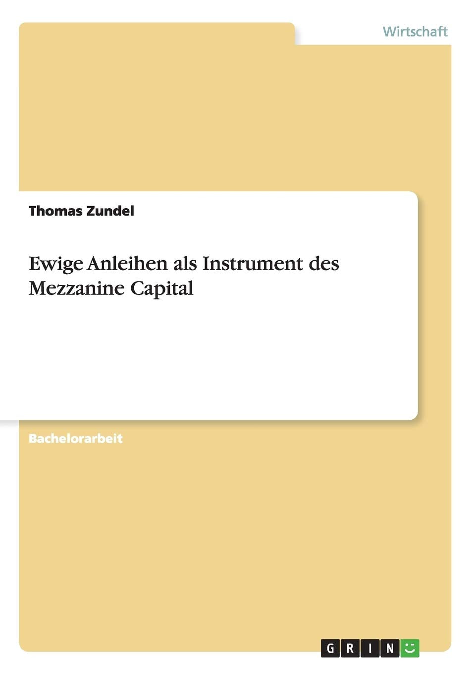 Ewige Anleihen als Instrument des Mezzanine Capital Law