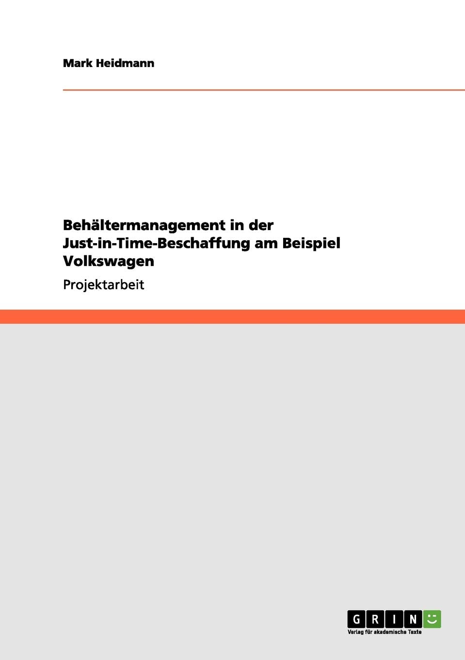 Behältermanagement in der Just-in-Time-Beschaffung am Beispiel Volkswagen Law