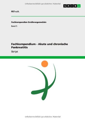 Fachkompendium - Akute und chronische Pankreatitis (Fachkompendien Ernährungsmedizin) Medicine