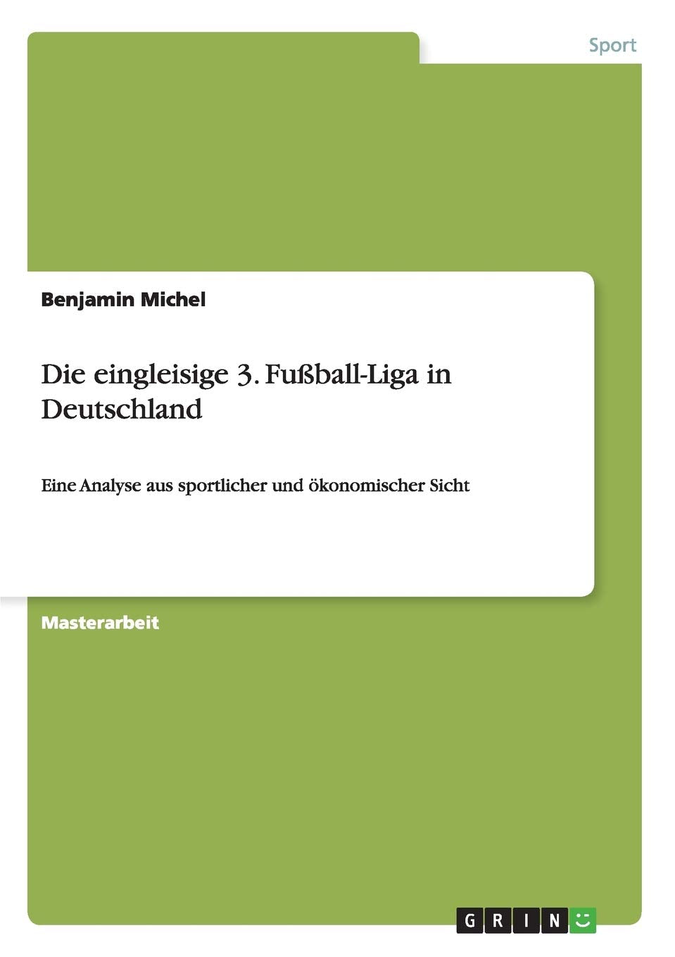 Die eingleisige 3. Fußball-Liga  in Deutschland Leisure & Fun
