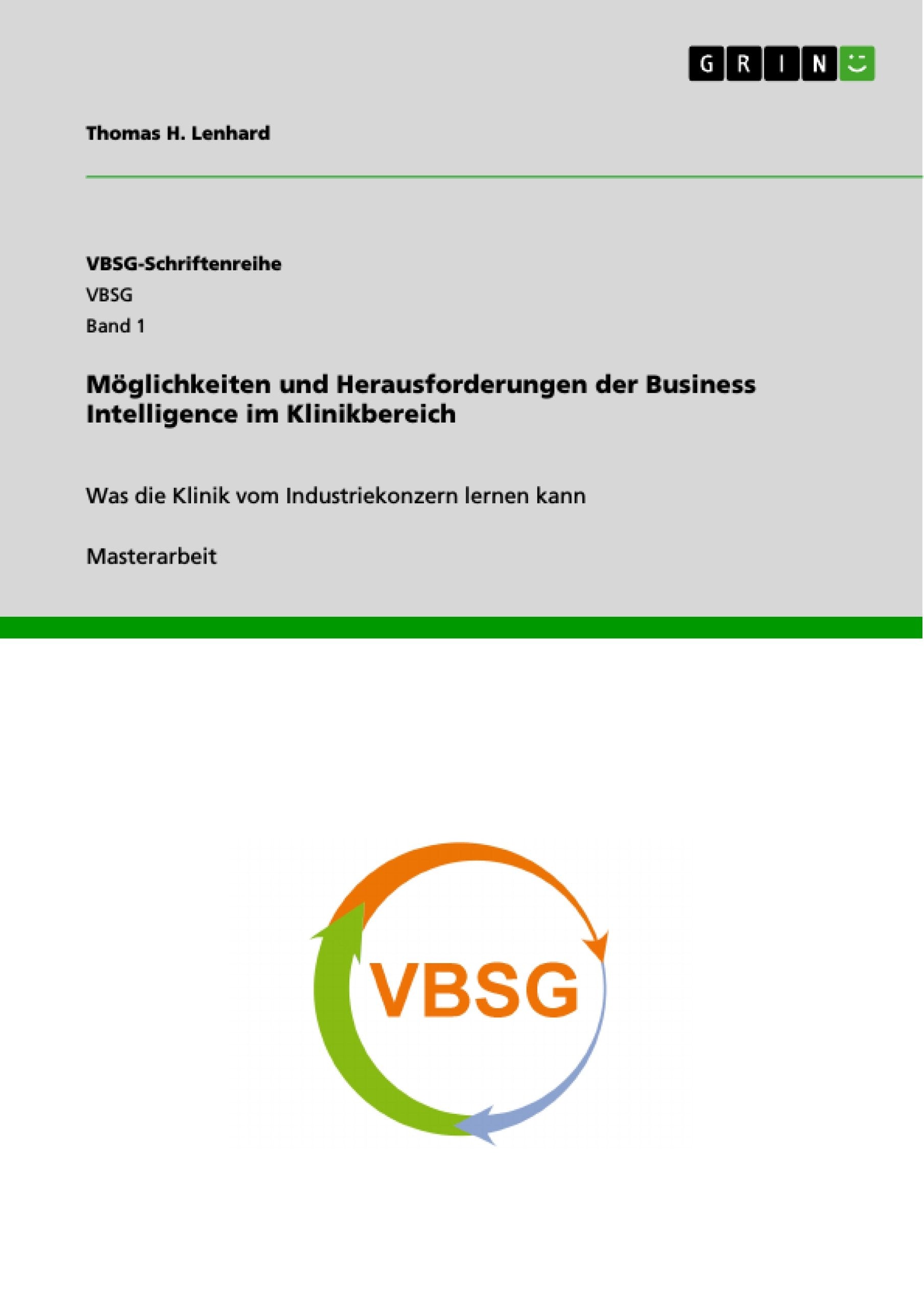 Möglichkeiten und Herausforderungen der Business Intelligence im Klinikbereich Law