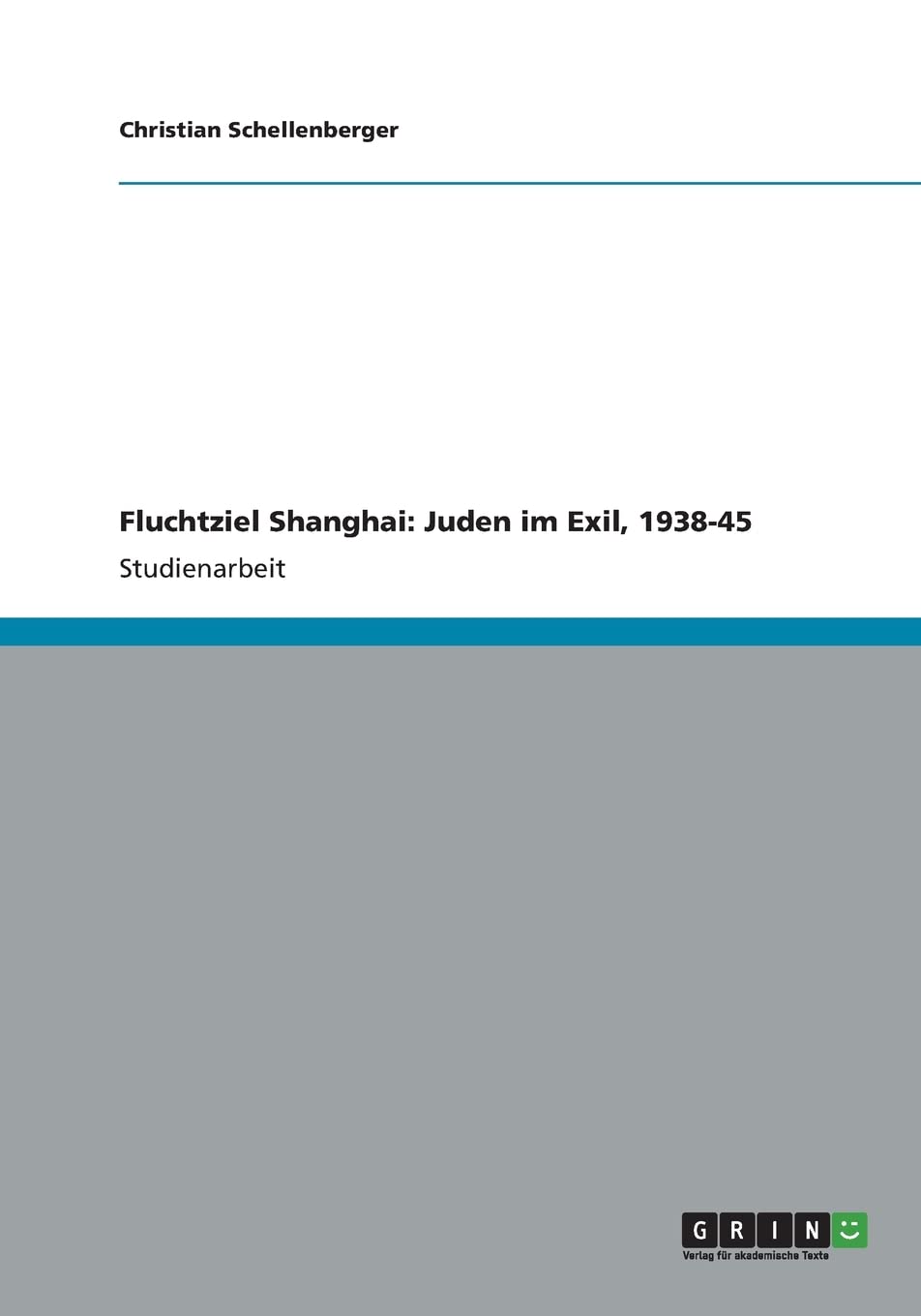 Fluchtziel Shanghai: Juden im Exil, 1938-45 German history