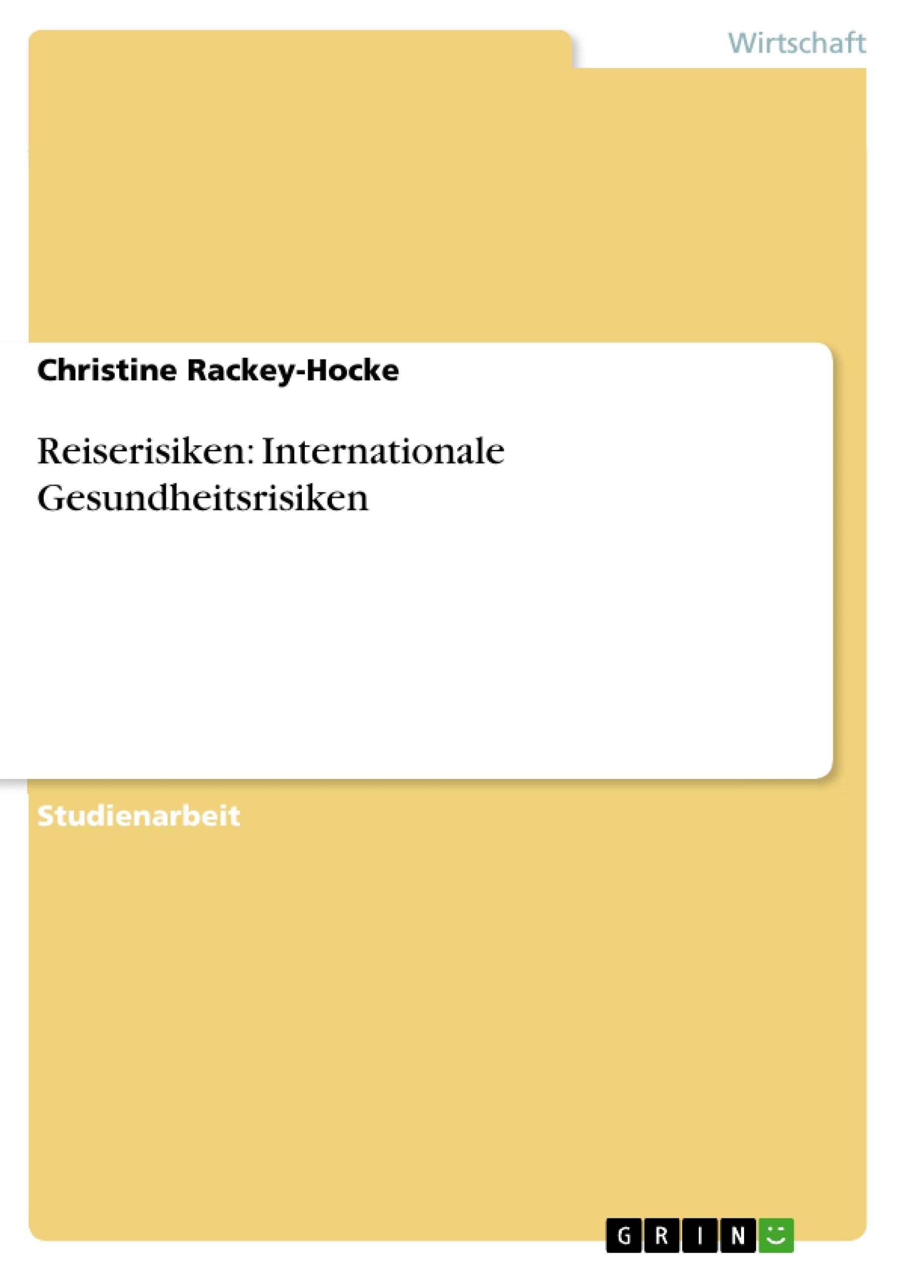 Reiserisiken: Internationale  Gesundheitsrisiken Business, Finance & Career