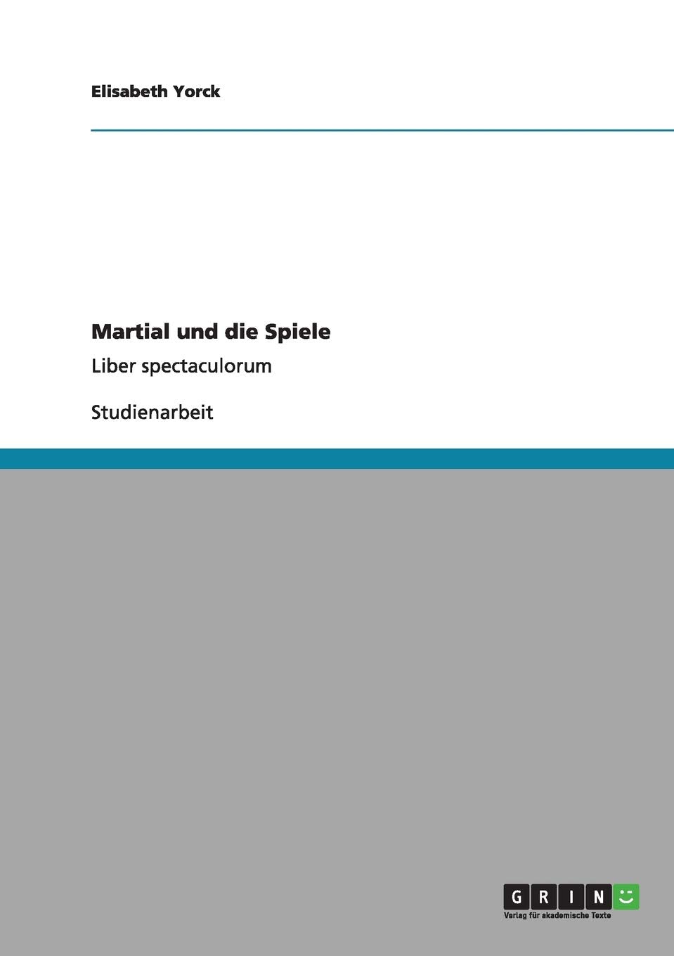 Martial und die Spiele: Liber spectaculorum Foreign Languages ​​& Dictionaries