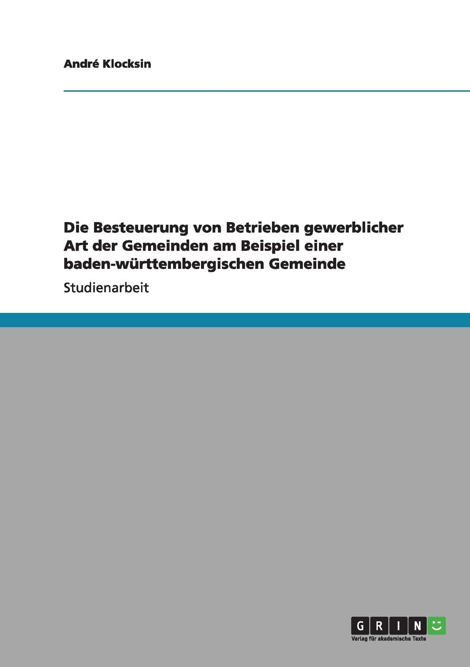 Die Besteuerung von Betrieben gewerblicher Art der Gemeinden am Beispiel einer baden-württembergischen Gemeinde Law