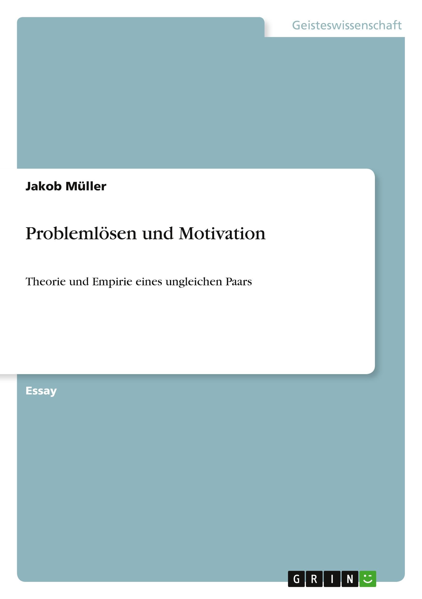 Problemlösen und Motivation: Theorie und Empirie eines ungleichen Paars Reference Books