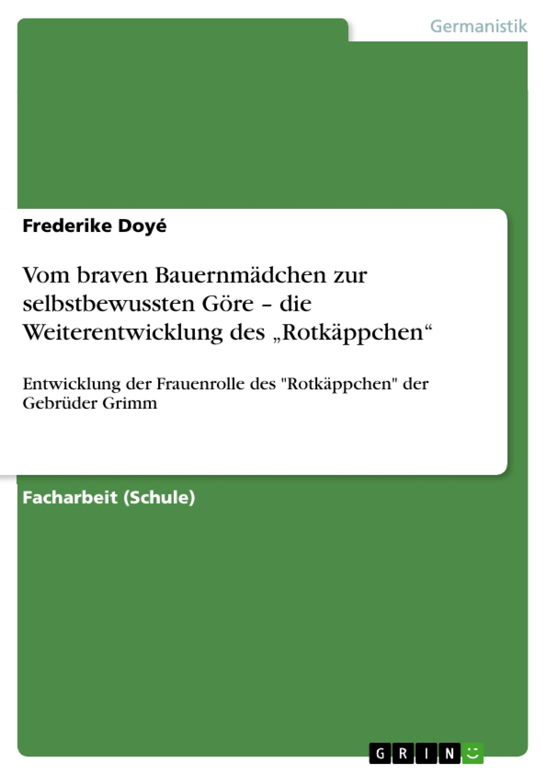 Vom braven Bauernmädchen zur selbstbewussten Göre -  die Weiterentwicklung des "Rotkäppchen" Contemporary literature