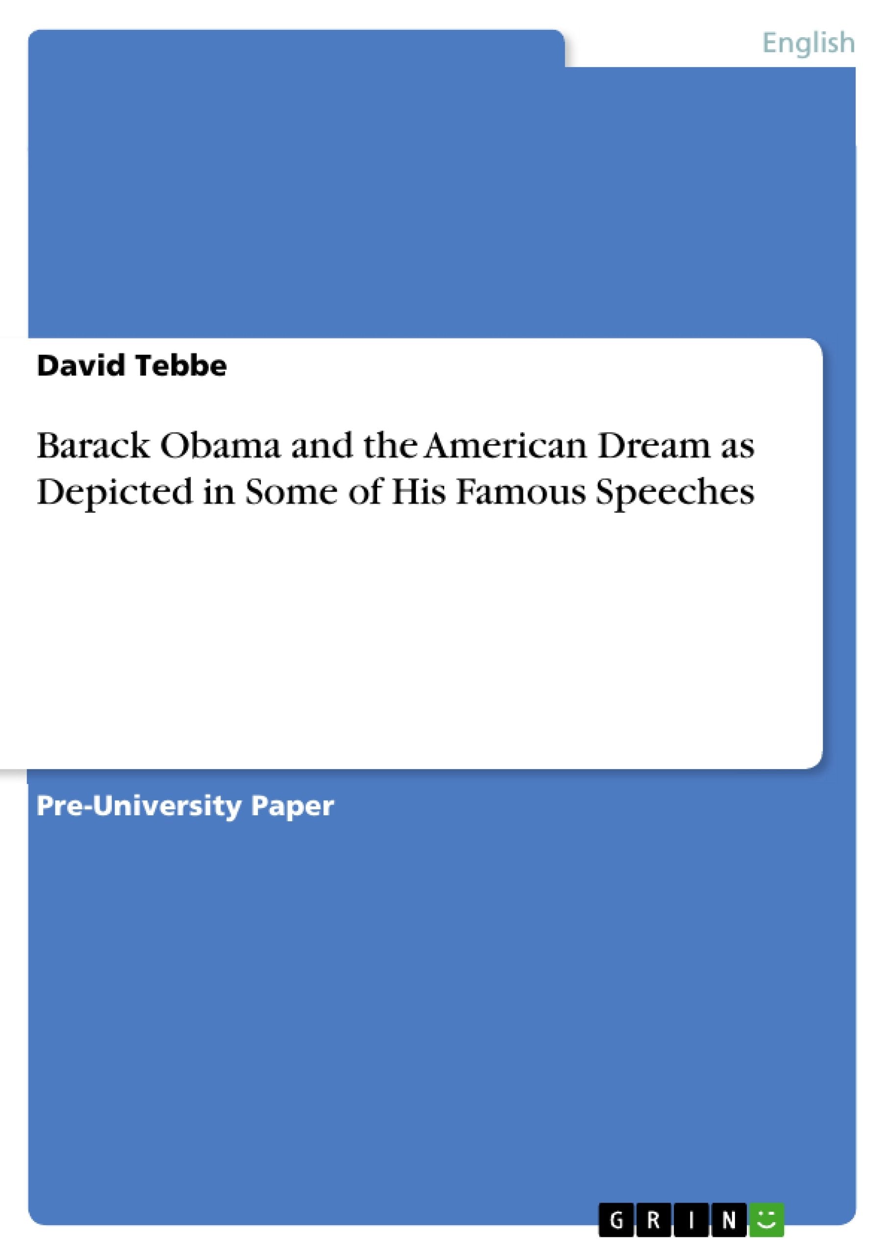 Barack Obama and the American Dream as Depicted in Some of His Famous Speeches Contemporary literature