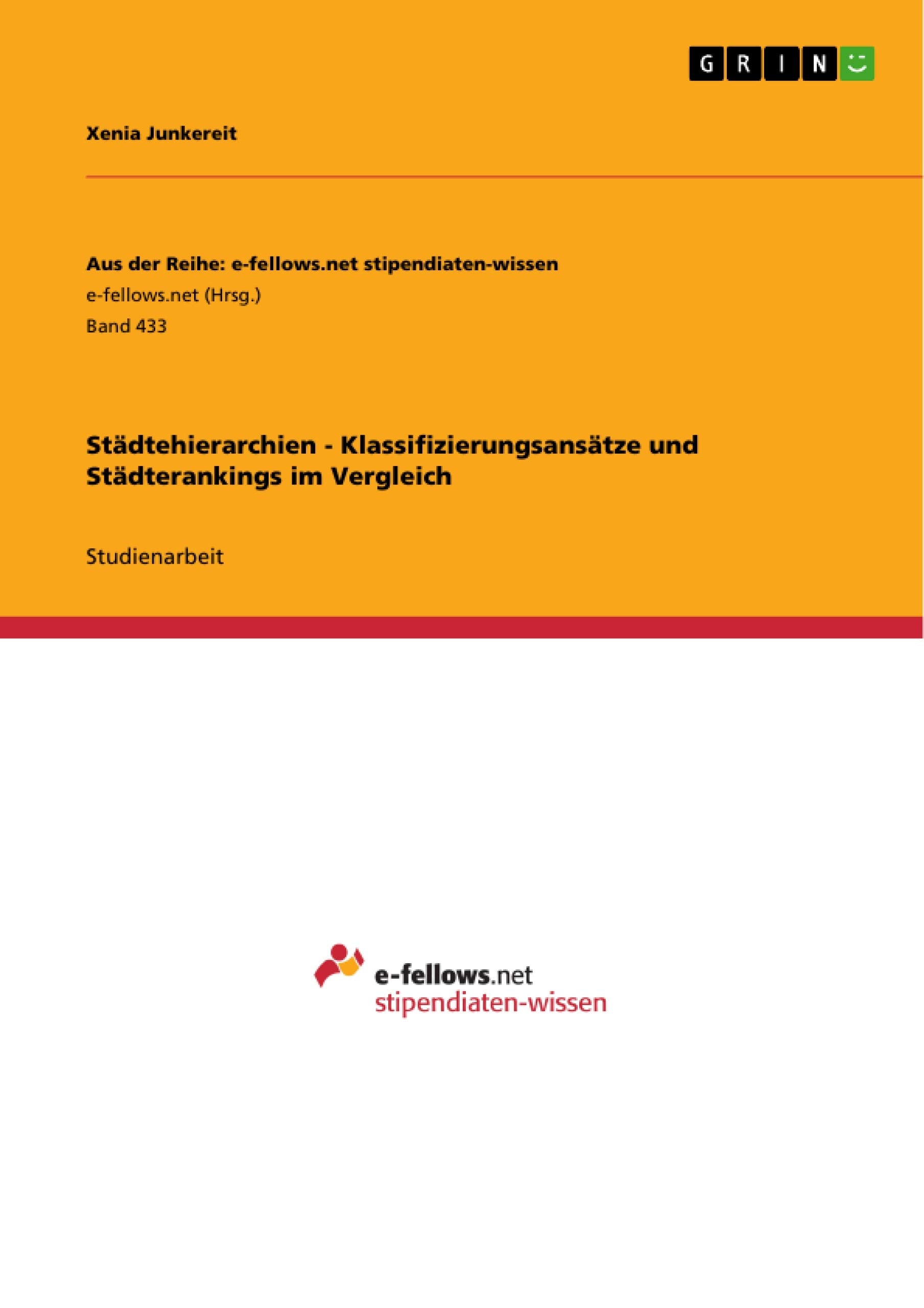 Städtehierarchien - Klassifizierungsansätze und Städterankings im Vergleich Law