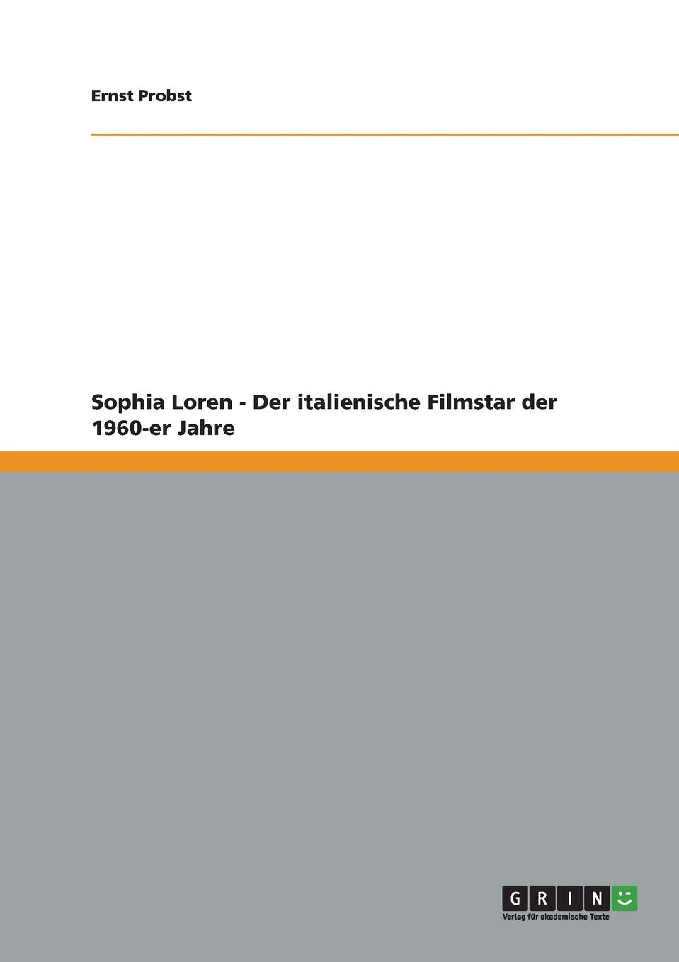 Sophia Loren - Der italienische Filmstar der 1960-er Jahre Film, Art & Culture