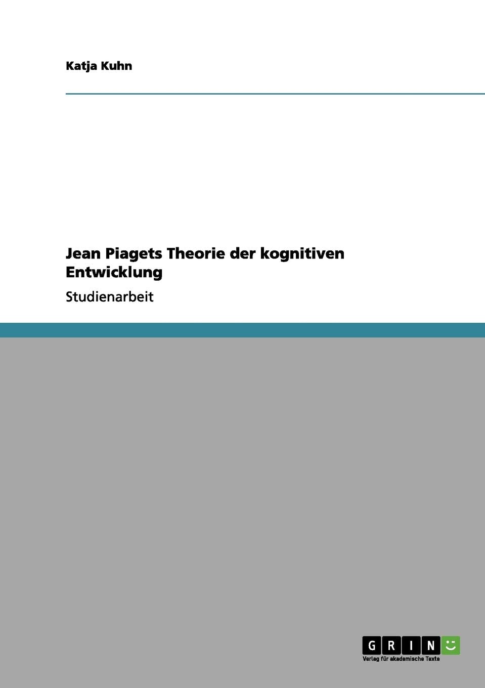 Jean Piagets Theorie der kognitiven Entwicklung Psychology