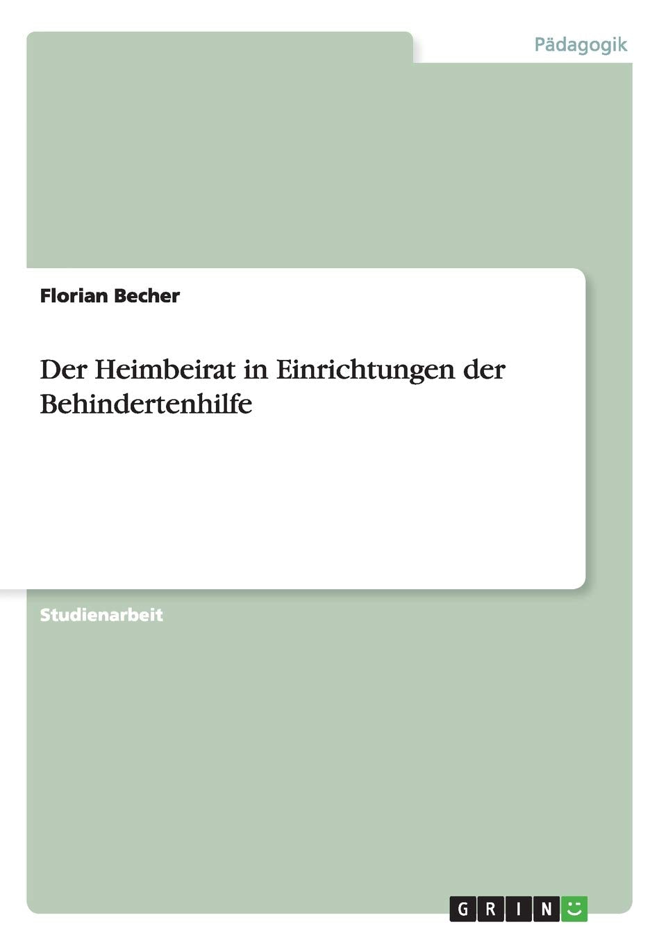 Der Heimbeirat in Einrichtungen der Behindertenhilfe Education & Training
