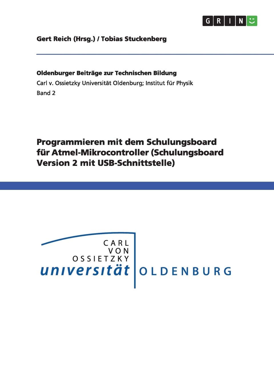 Programmieren mit dem Schulungsboard für Atmel-Mikrocontroller (Schulungsboard Version 2 mit USB-Schnittstelle) Natural Sciences