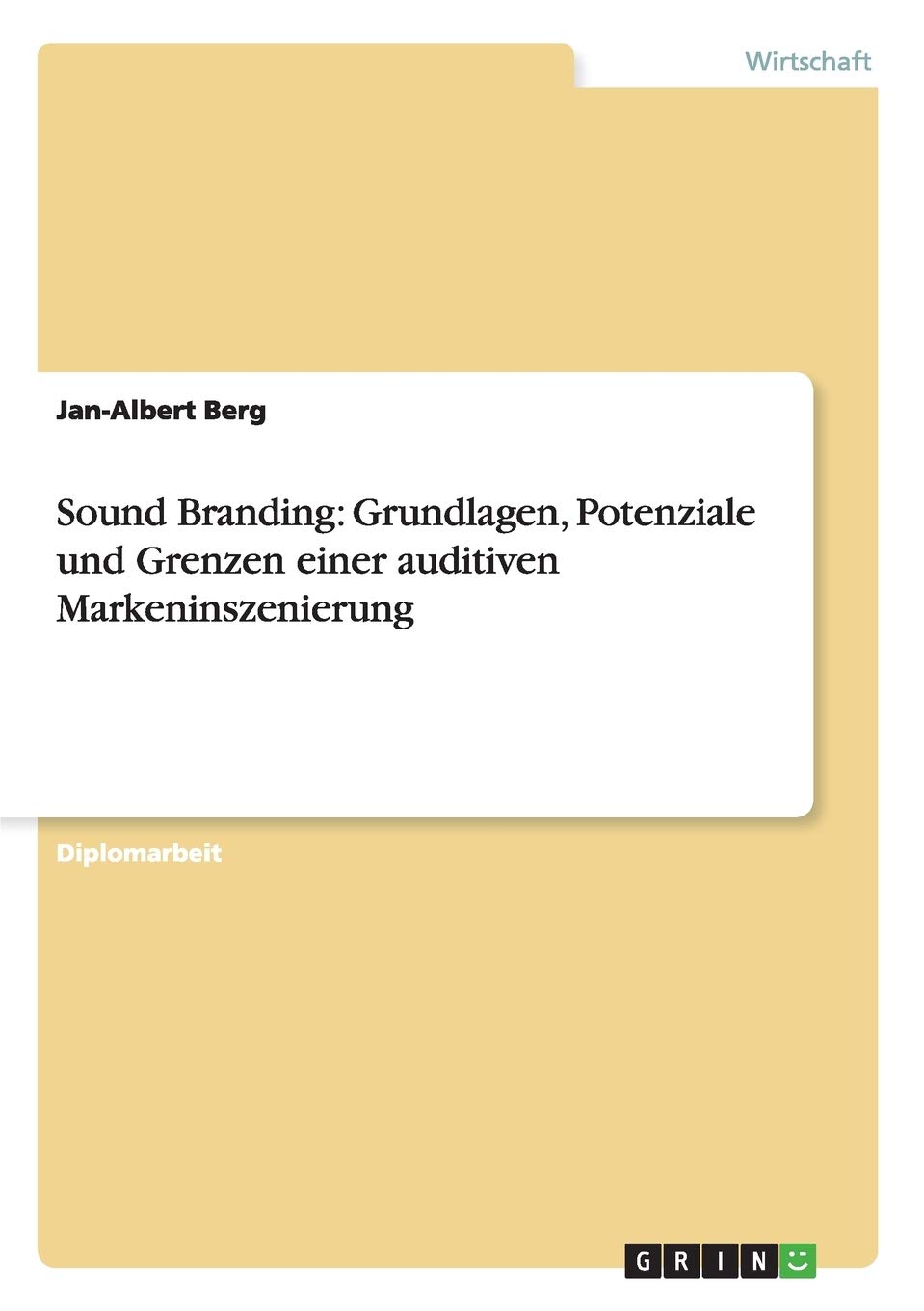 Sound Branding: Grundlagen, Potenziale und Grenzen einer auditiven Markeninszenierung Law