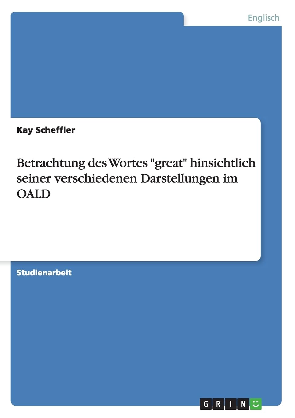 Betrachtung des Wortes "great" hinsichtlich seiner verschiedenen Darstellungen im OALD Social Sciences