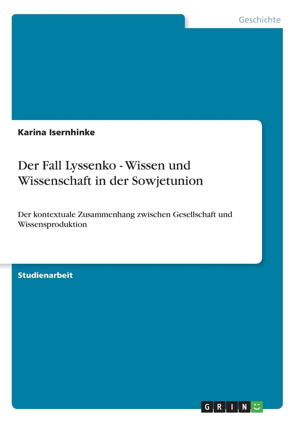 Der Fall Lyssenko - Wissen Und Wissenschaft in Der Sowjetunion book