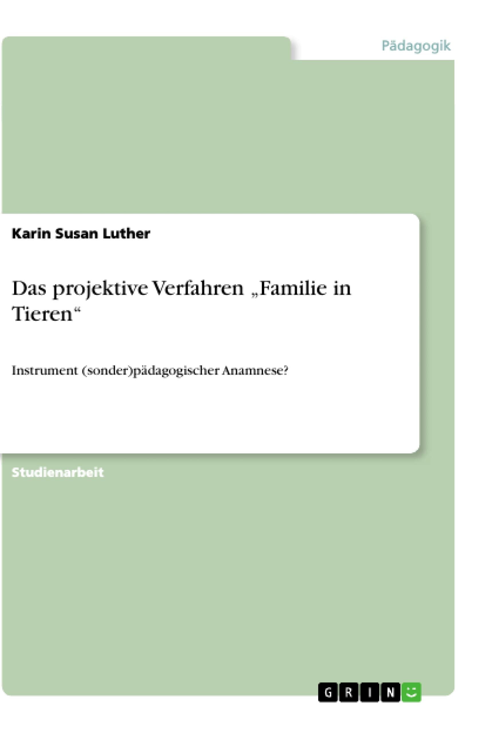 Das projektive Verfahren "Familie in Tieren" Education & Training