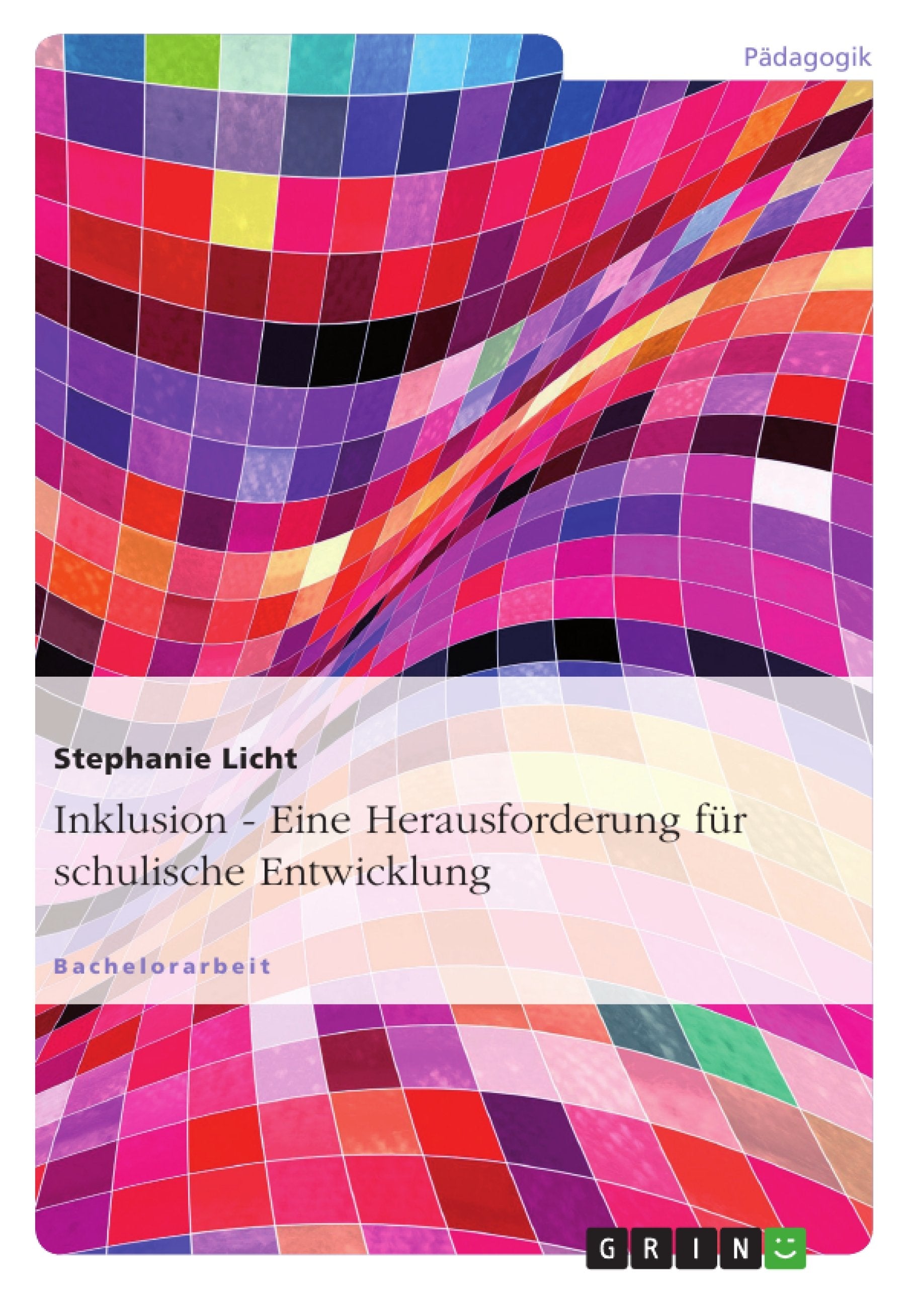 Inklusion - Eine Herausforderung für schulische Entwicklung Study Guides