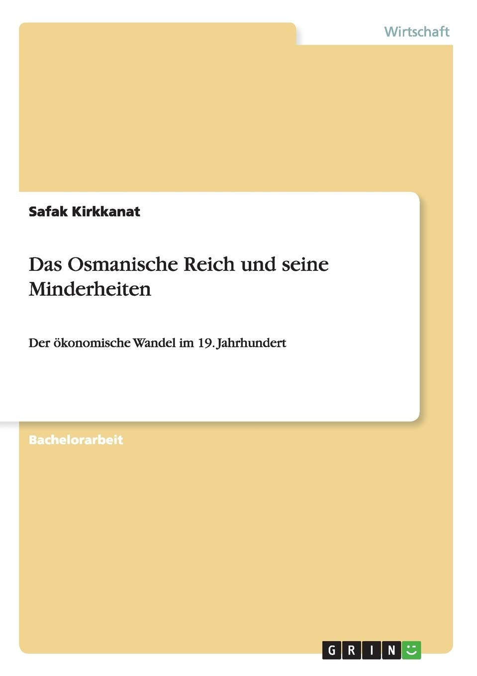 Das Osmanische Reich und seine Minderheiten: Der ökonomische Wandel im 19. Jahrhundert Law
