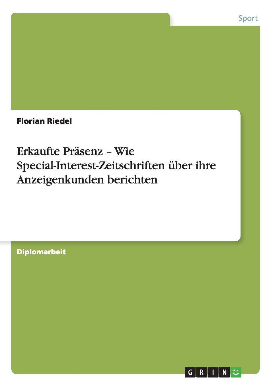 Erkaufte Präsenz - Wie Special-Interest-Zeitschriften über ihre Anzeigenkunden berichten Leisure & Fun