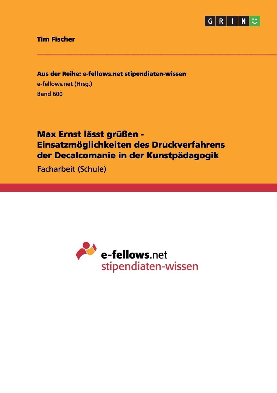 Max Ernst lässt grüßen - Einsatzmöglichkeiten des Druckverfahrens der Decalcomanie in der Kunstpädagogik Education & Training