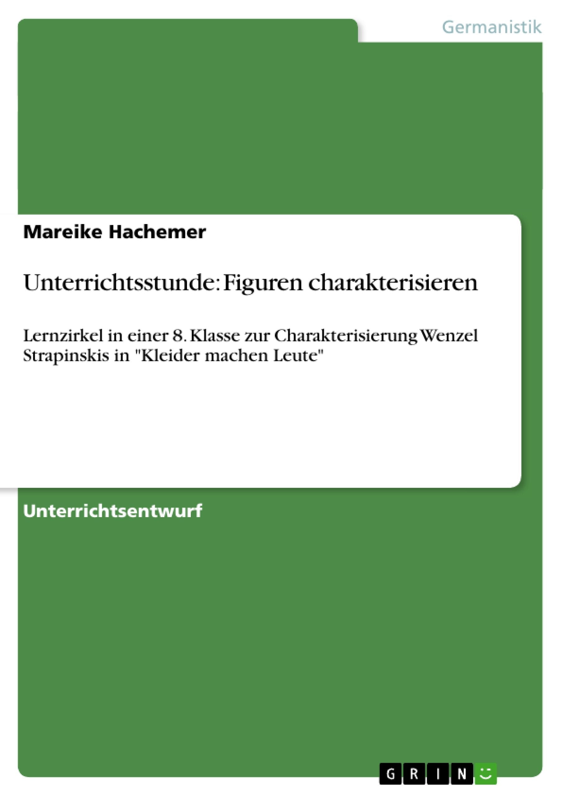 Unterrichtsstunde: Figuren charakterisieren General education