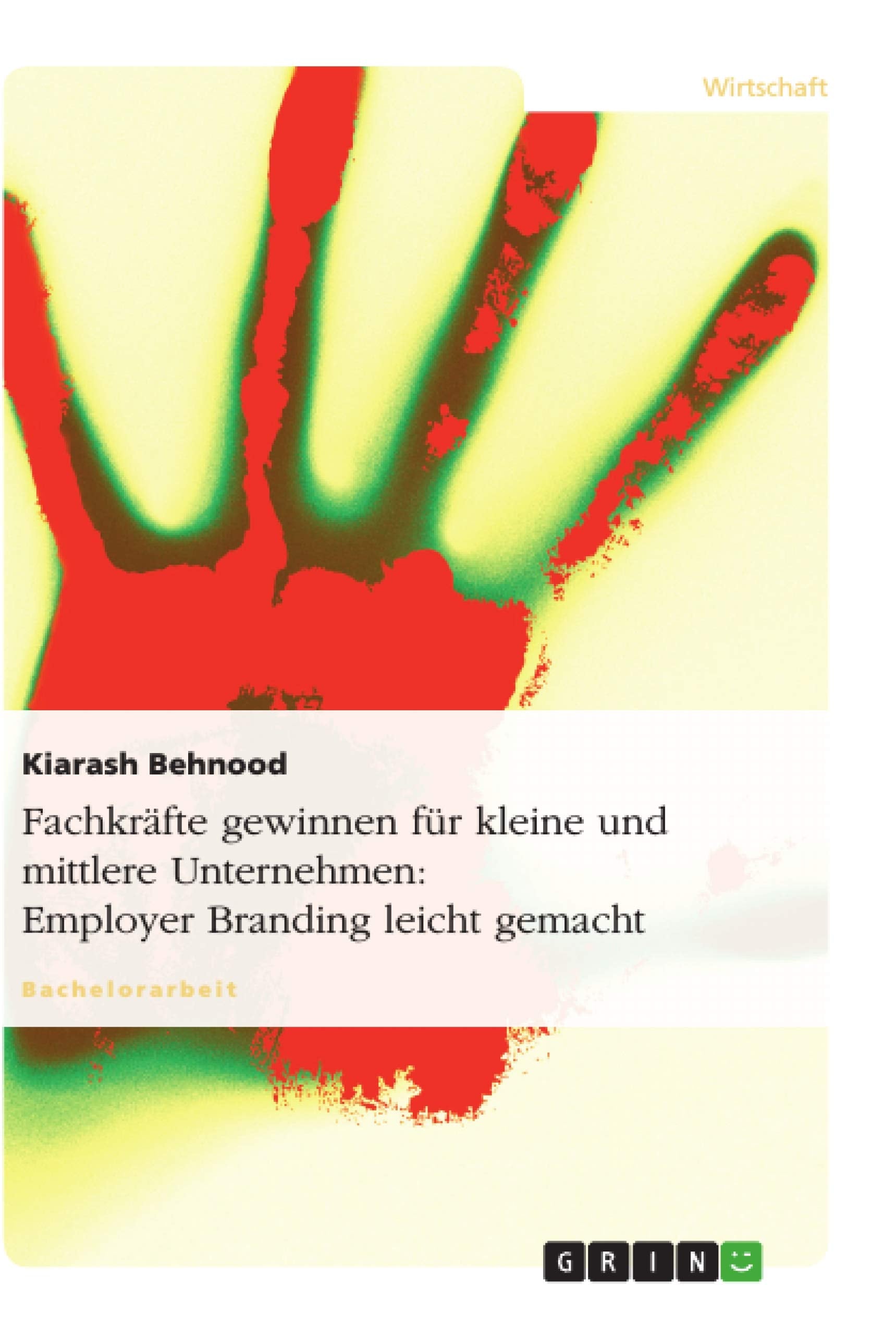 Fachkräfte gewinnen für kleine und mittlere Unternehmen: Employer Branding leicht gemacht Law