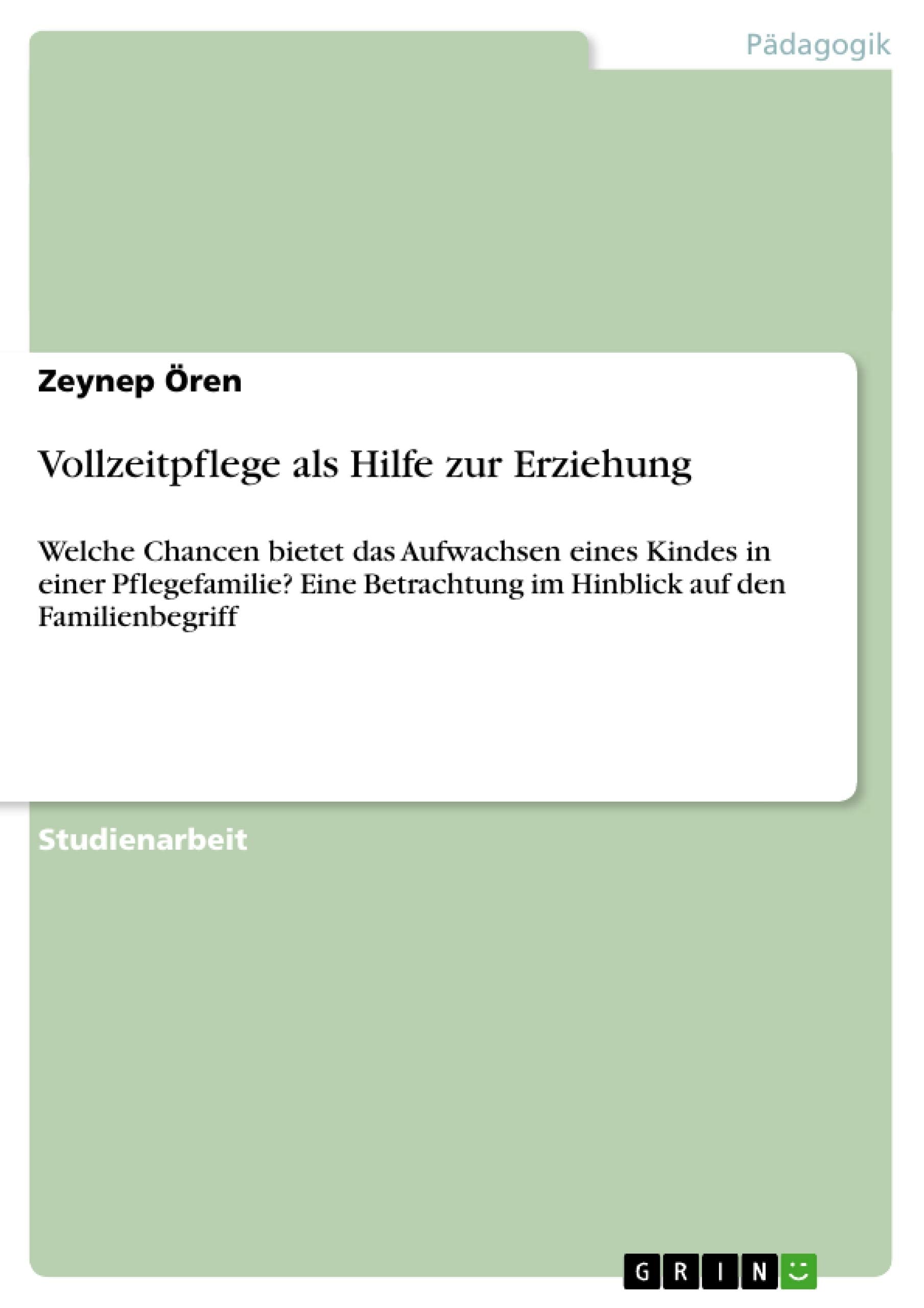 Vollzeitpflege als Hilfe zur Erziehung Education & Training