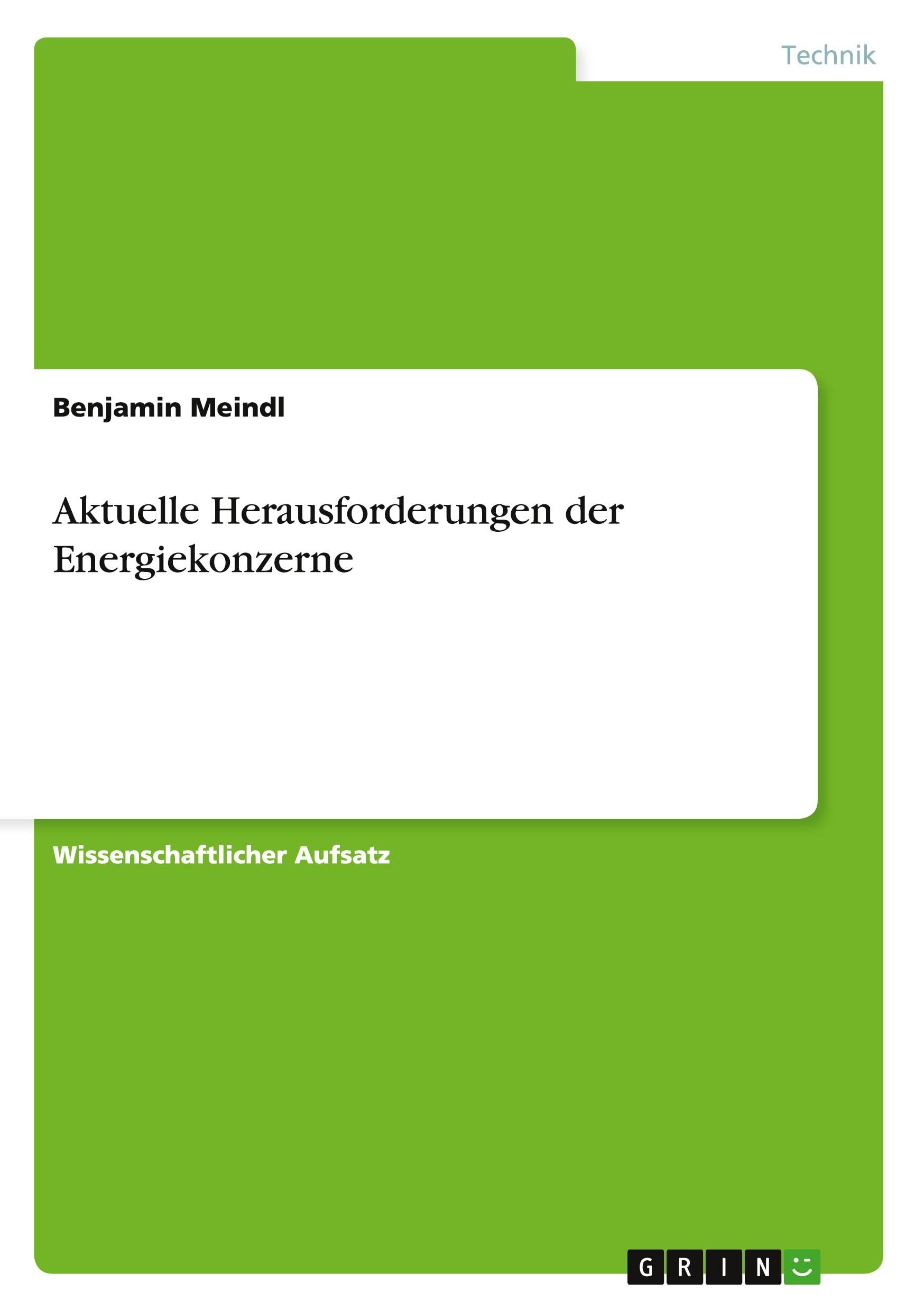 Aktuelle Herausforderungen der Energiekonzerne Law
