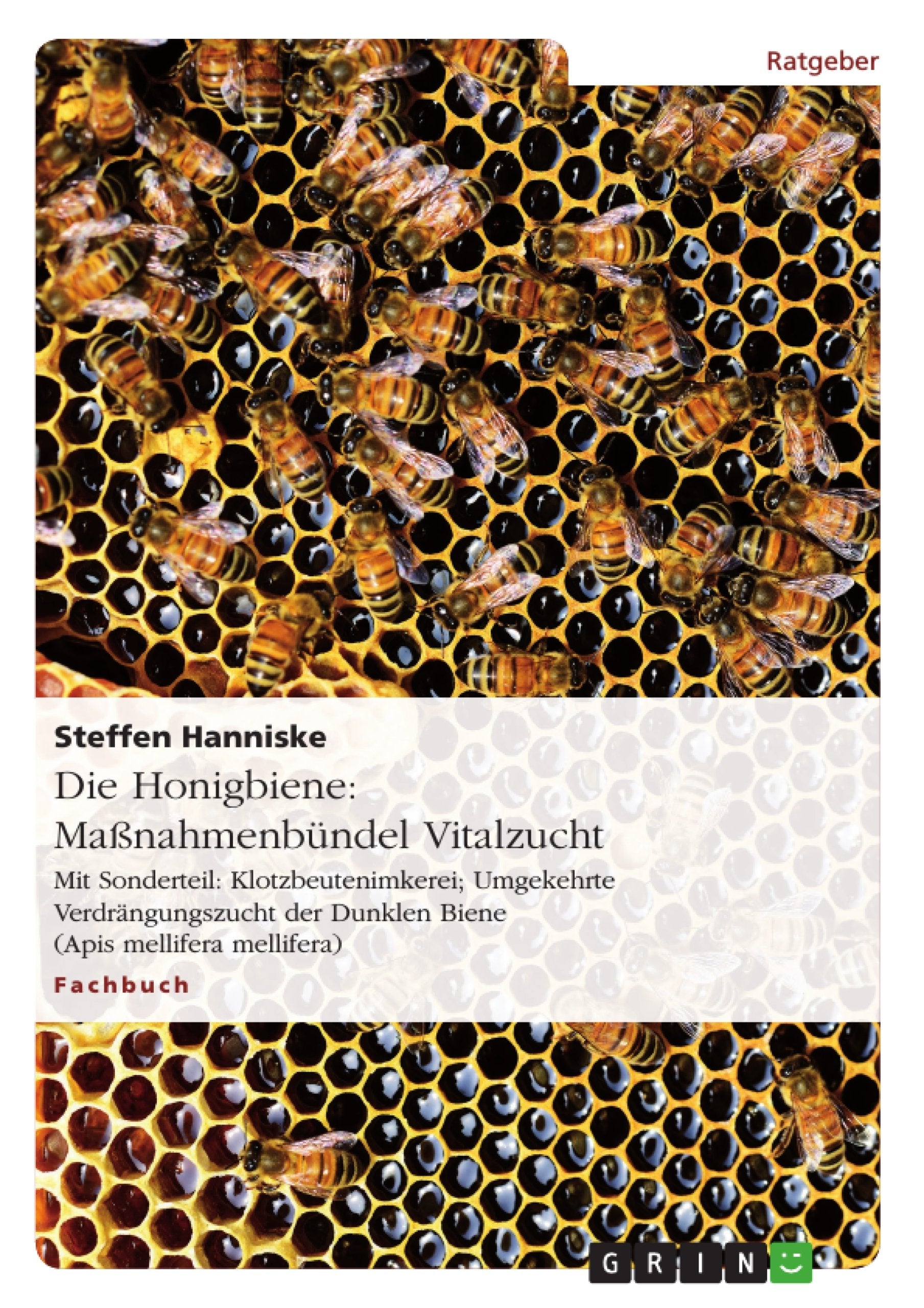 Die Honigbiene: Maßnahmenbündel Vitalzucht Leisure, Home & Garden